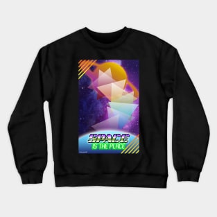 Space is the Place Crewneck Sweatshirt